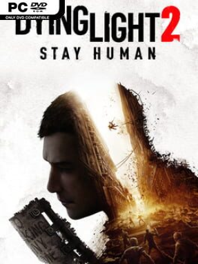 Dying Light 2 Stay Human Free Download (v1.11.4 & ALL DLC)