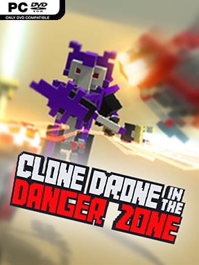 Clone Drone in the Danger Zone Free Download